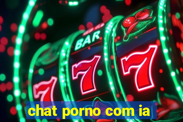 chat porno com ia